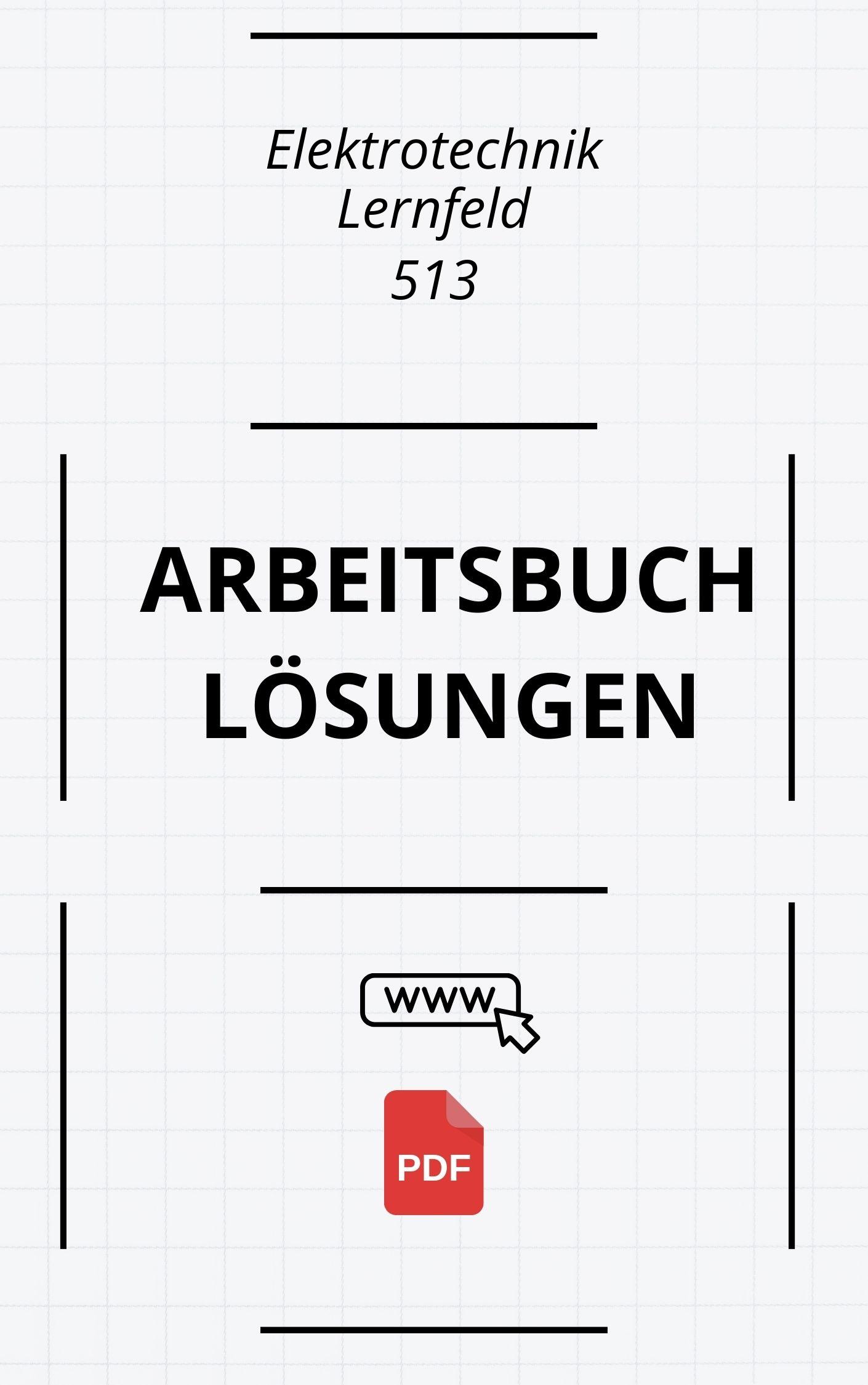 Elektrotechnik Lernfeld 5-13 Arbeitsbuch Lösungen