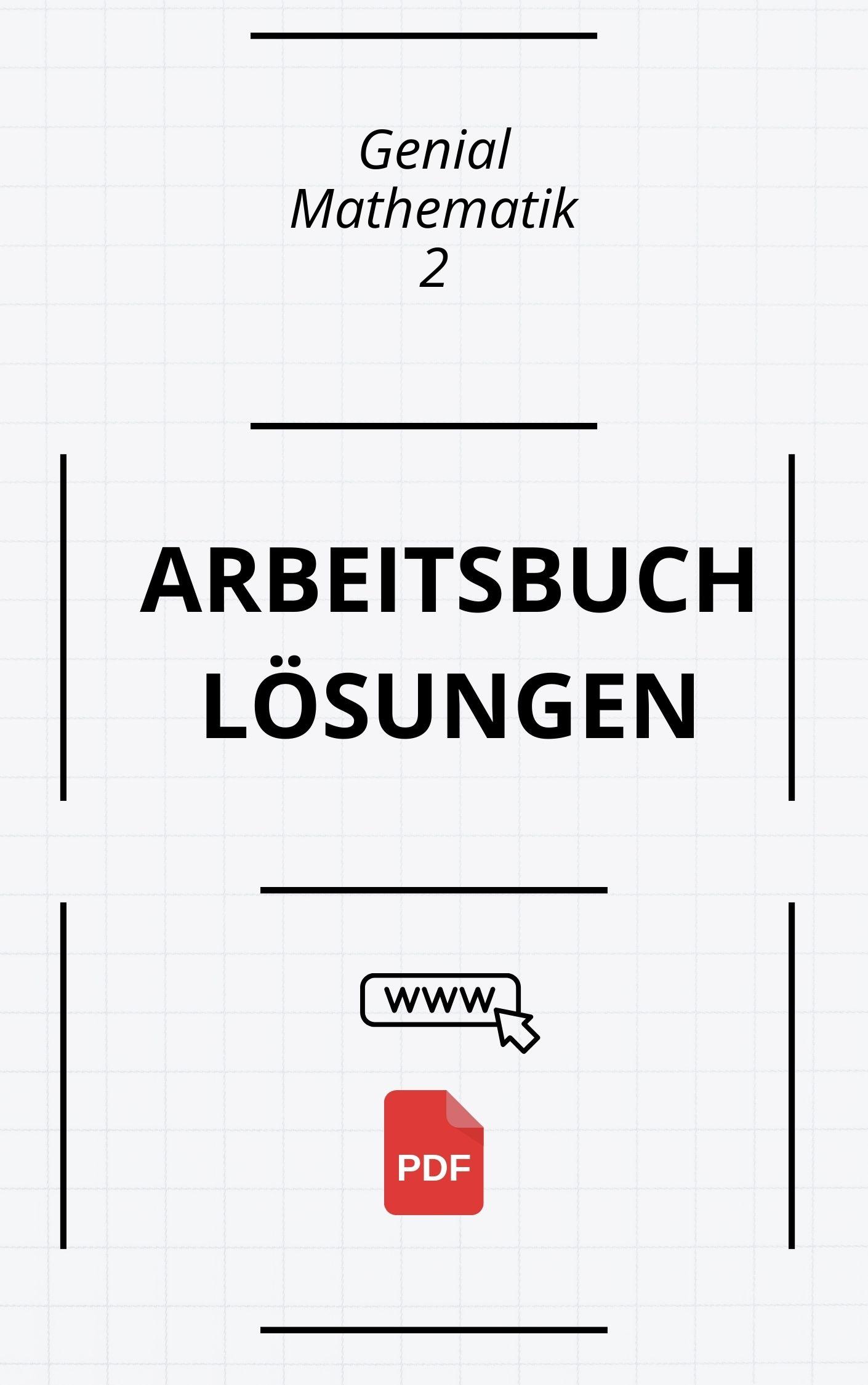 Genial Mathematik 2 Arbeitsbuch Lösungen