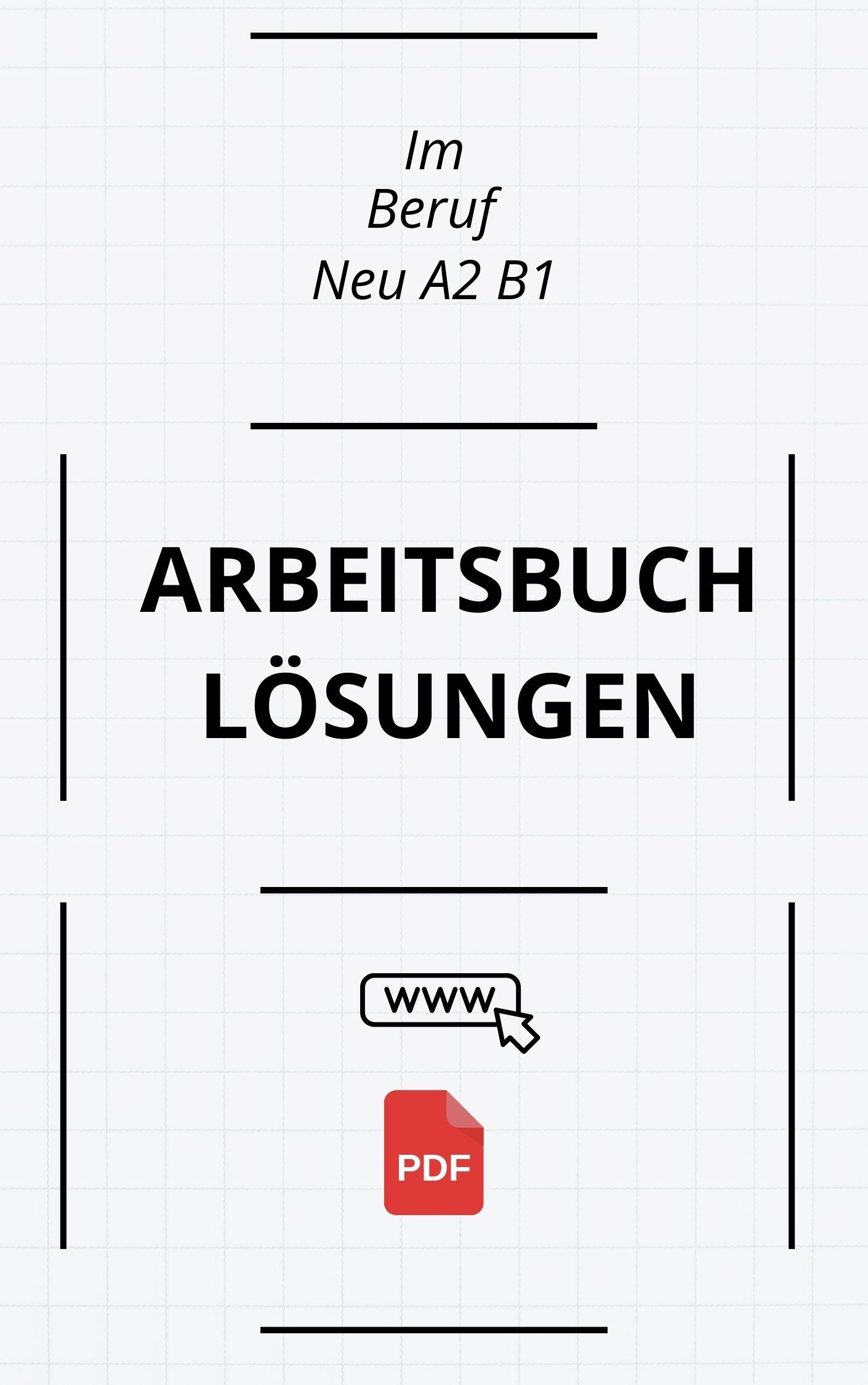 Im Beruf Neu A2 B1 Arbeitsbuch Lösungen