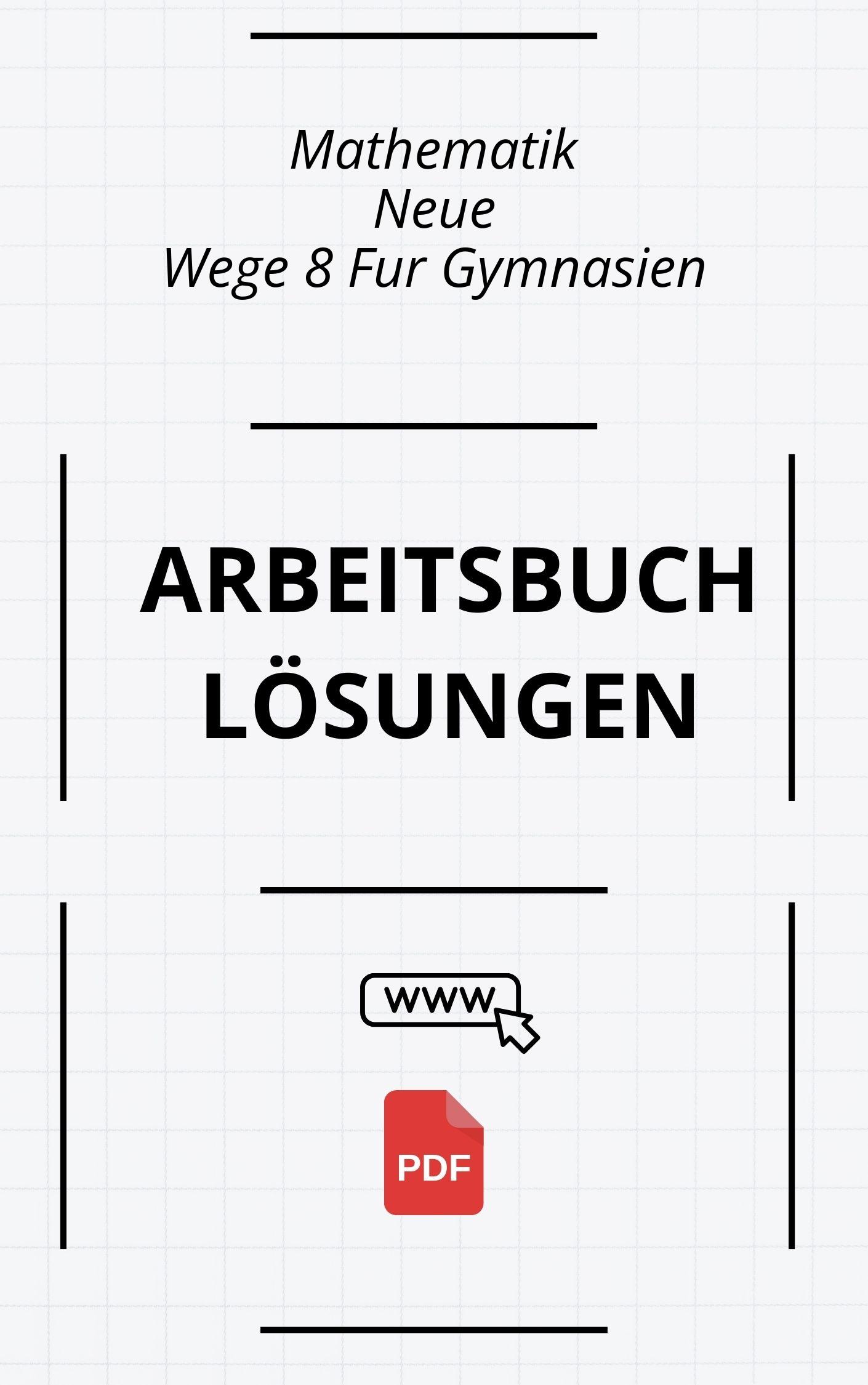 Mathematik Neue Wege 8 Für Gymnasien Arbeitsbuch Lösungen